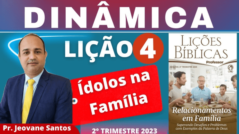 Dinâmica sobre Ídolos na Família- Lição 4 Adulto