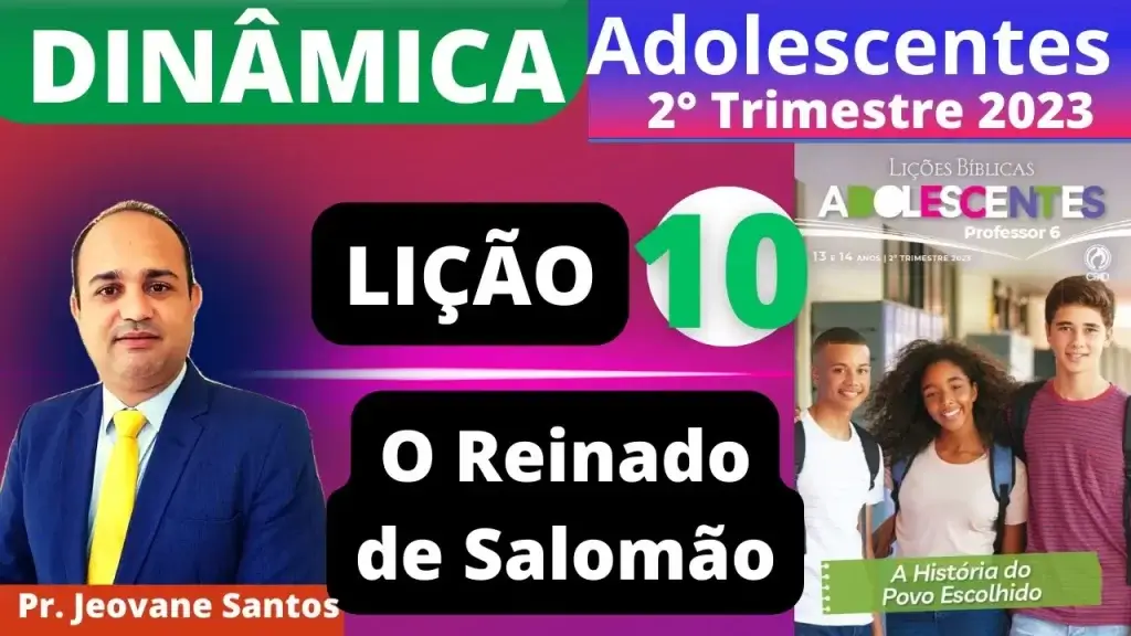 Dinâmica O REINADO DE SALOMÃO– Lição 10 Adolescentes- 2º trimestre 2023