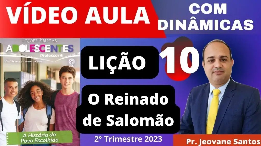 Lição 10 dos Adolescentes-EBD- O Reinado de Salomão