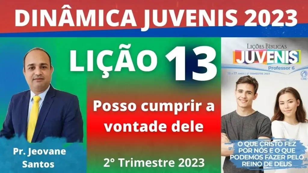 Dinâmica sobre posso cumprir a vontade Dele- Lição 13 Juvenis