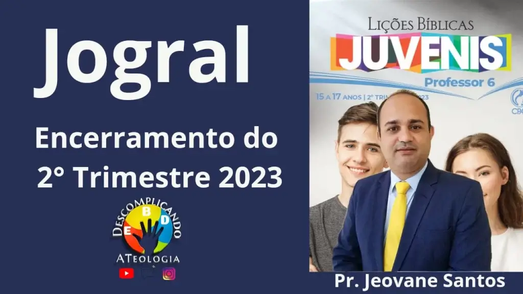 ENCERRAMENTO DO 2 TRIMESTRE DE JUVENIS