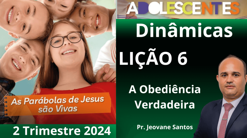 EBD - DINÂMICA - A OBEDIÊNCIA VERDADEIRA– Lição 6 Adolescentes