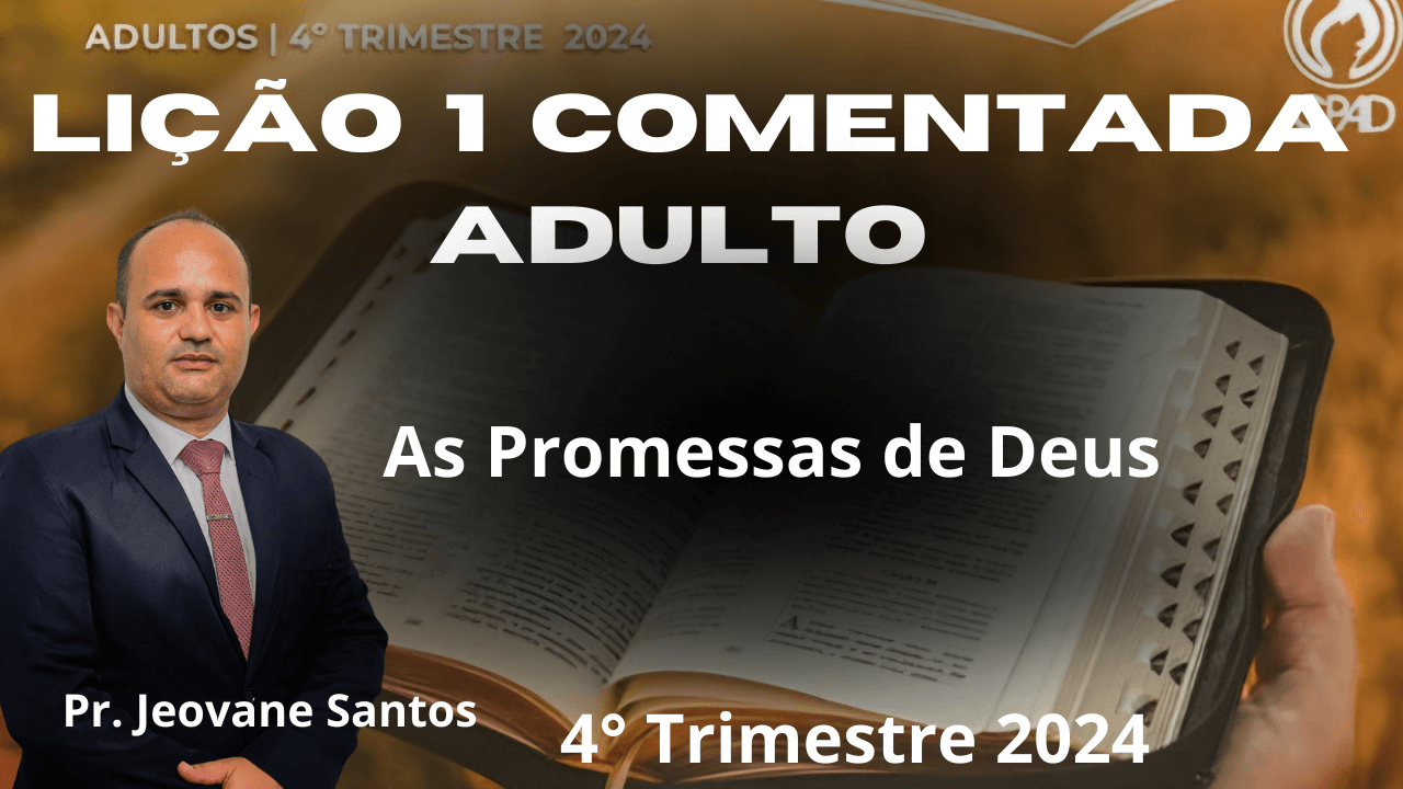 EBD -  AS PROMESSAS DE DEUS - LIÇÃO 1 ADULTO