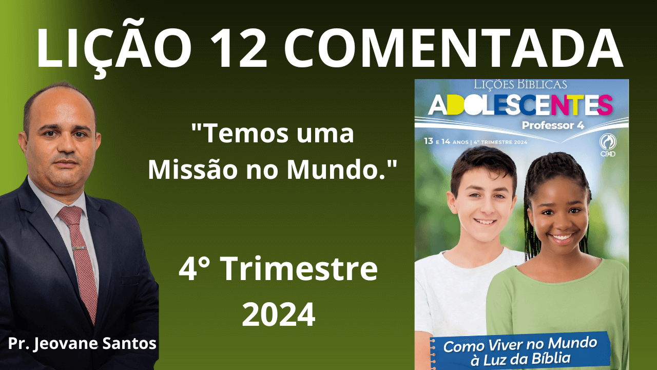 EBD "Temos uma Missão no Mundo."