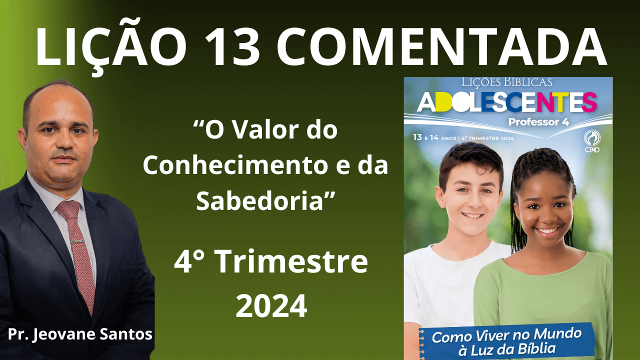 EBD- “O Valor do Conhecimento e da Sabedoria”