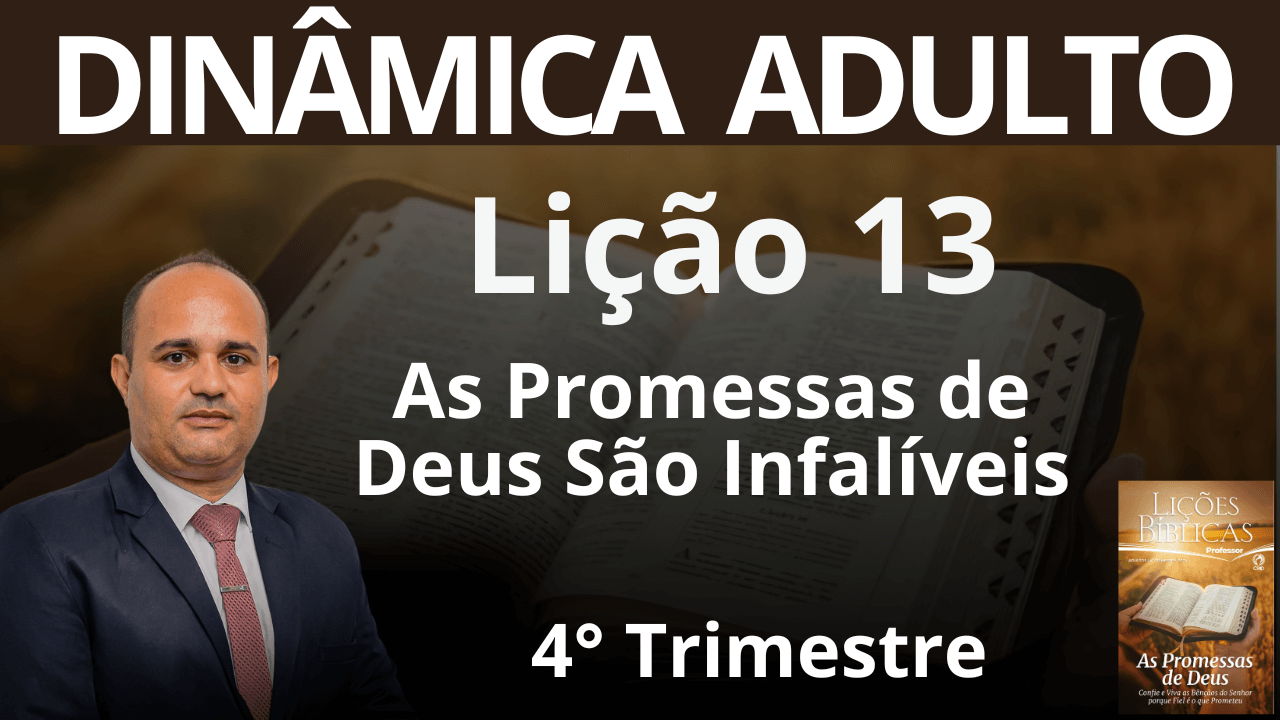 Dinâmica para EBD- Lição13 adultos –As Promessas de Deus são Infalíveis.