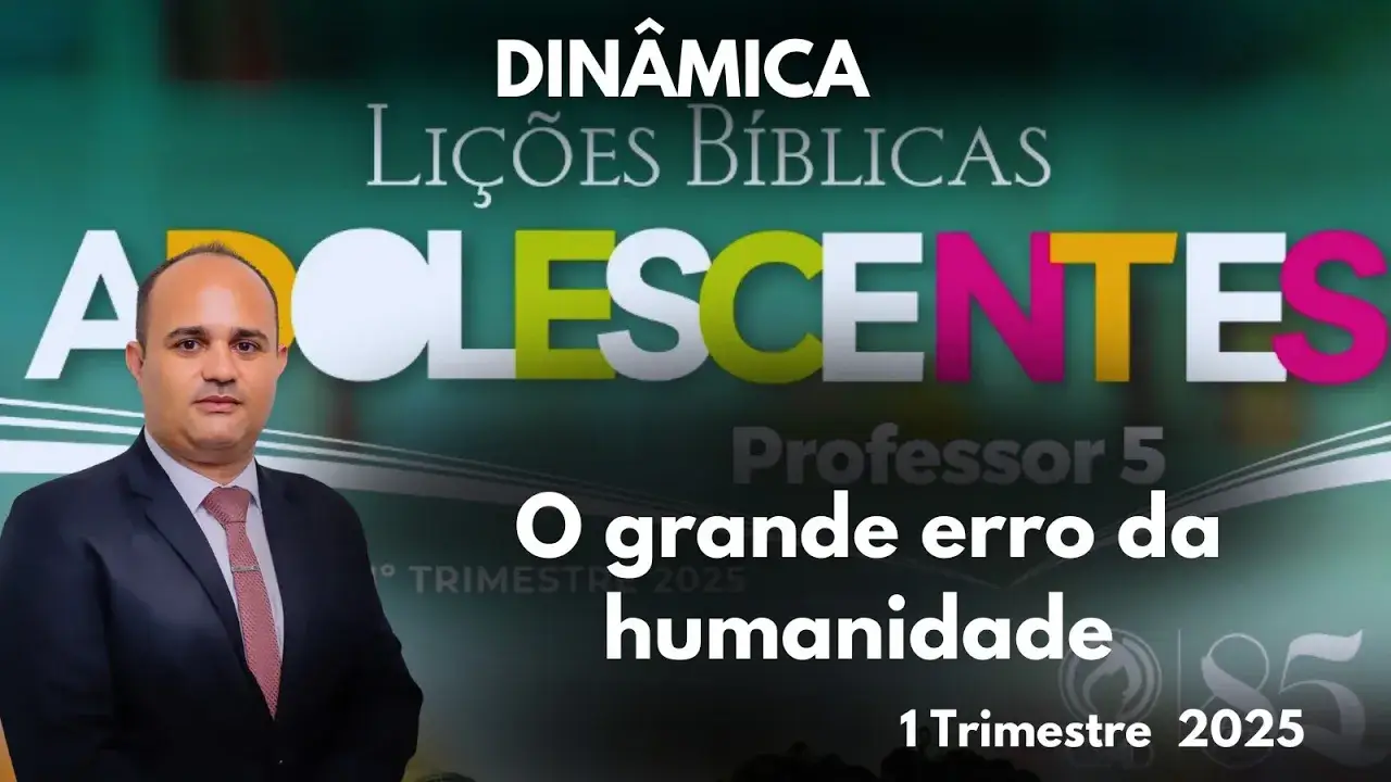 Dinâmica para EBD: O grande erro da humanidade