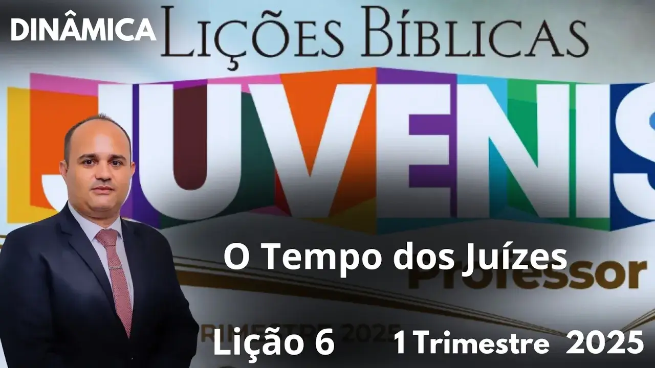 Dinâmica para EBD: LIÇÃO 6 JUVENIS " O tempo dos Juízes"